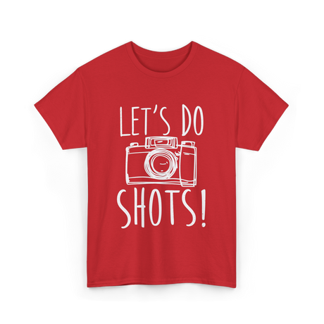 Let's Do Shots Photography Camera T-Shirt - Red