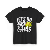 Lets Do This Girls Softball T-Shirt - Black