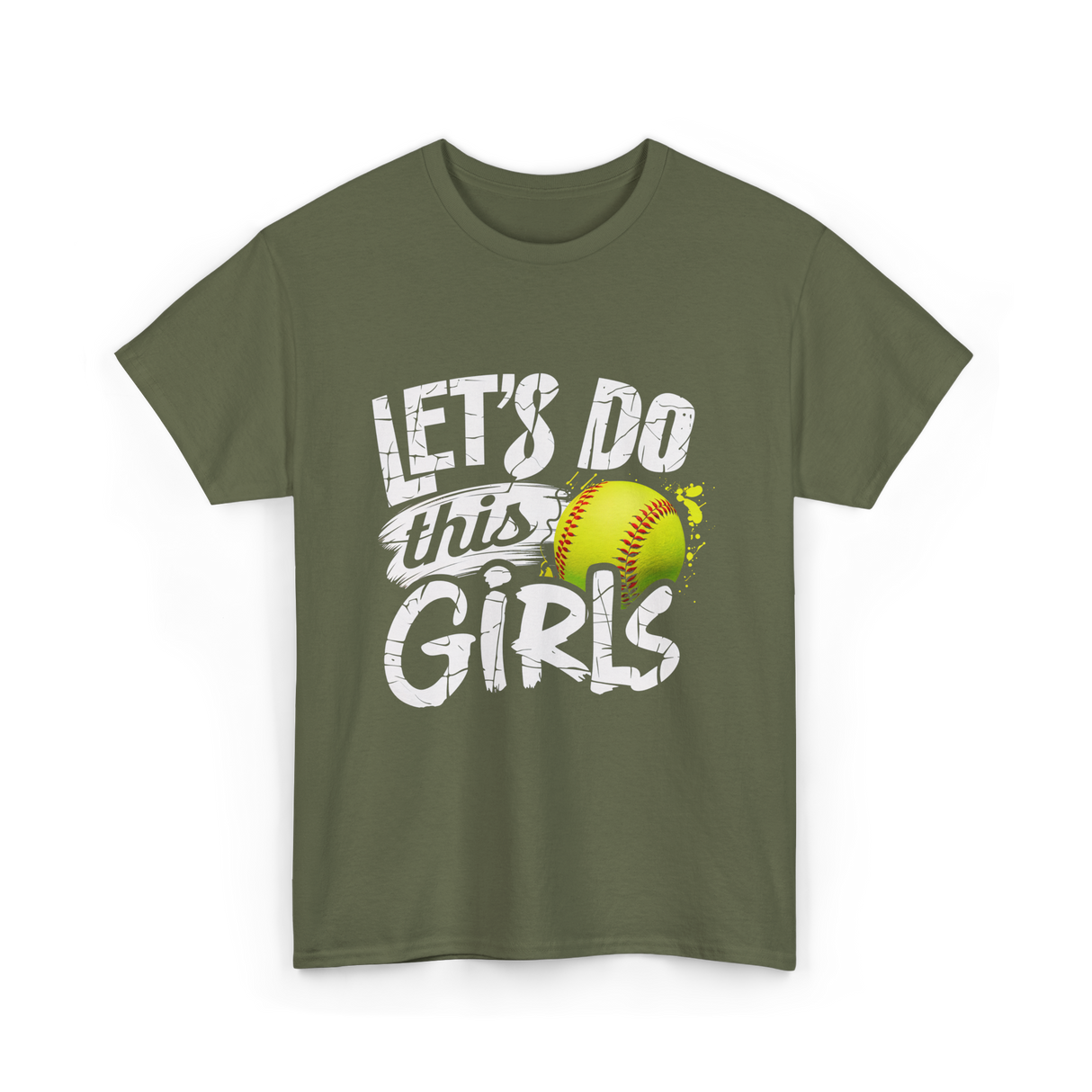 Lets Do This Girls Softball T-Shirt - Military Green