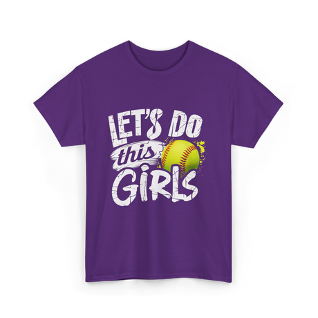 Lets Do This Girls Softball T-Shirt - Purple