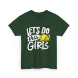 Lets Do This Girls Softball T-Shirt - Forest Green