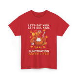 Lets Eat Kids Punctuation T-Shirt - Red