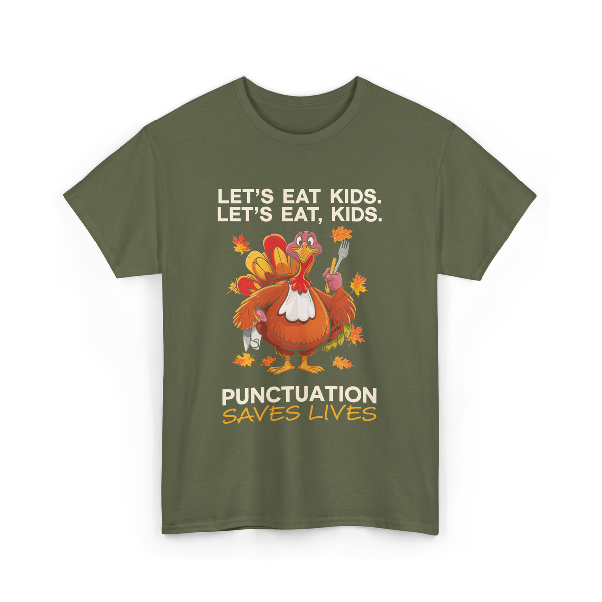 Lets Eat Kids Punctuation T-Shirt - Military Green