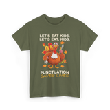 Lets Eat Kids Punctuation T-Shirt - Military Green