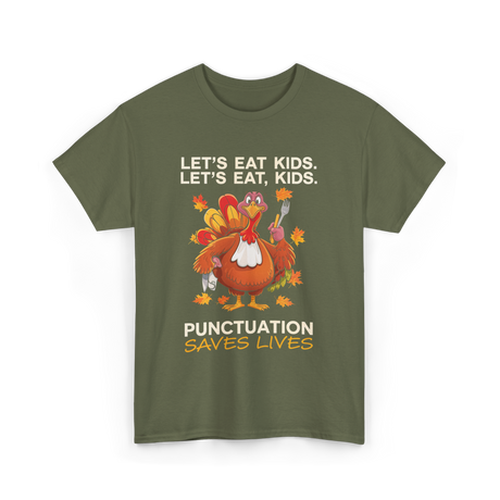 Lets Eat Kids Punctuation T-Shirt - Military Green