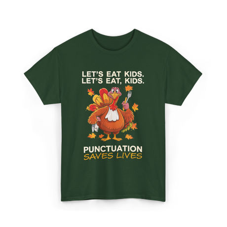 Lets Eat Kids Punctuation T-Shirt - Forest Green