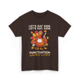 Lets Eat Kids Punctuation T-Shirt - Dark Chocolate