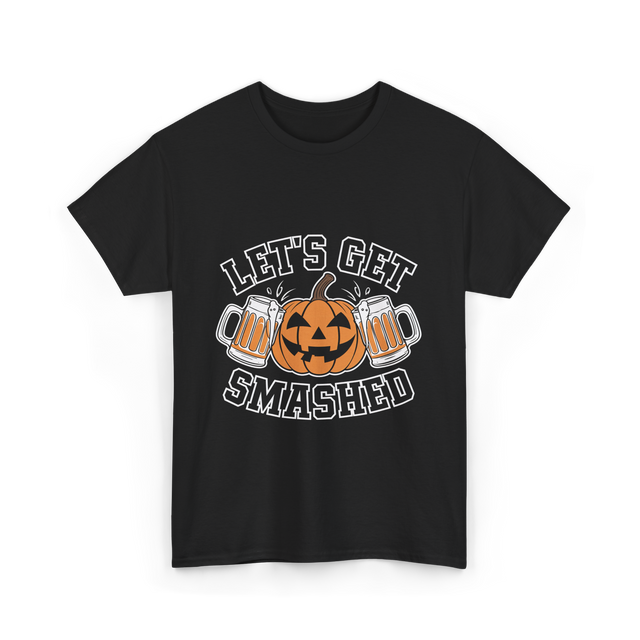 Let's Get Smashed Pumpkin Halloween T-Shirt - Black