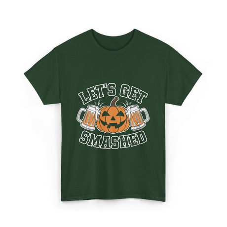 Let's Get Smashed Pumpkin Halloween T-Shirt - Forest Green