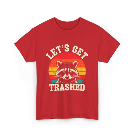 Let's Get Trashed Raccoon T-Shirt - Red