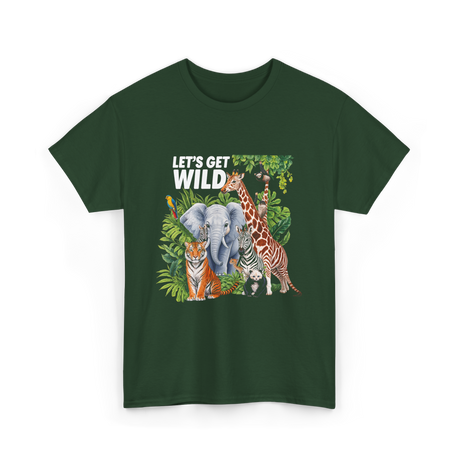 Let's Get Wild Wildlife Animals T-Shirt - Forest Green