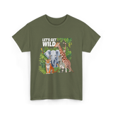 Let's Get Wild Wildlife Animals T-Shirt - Military Green