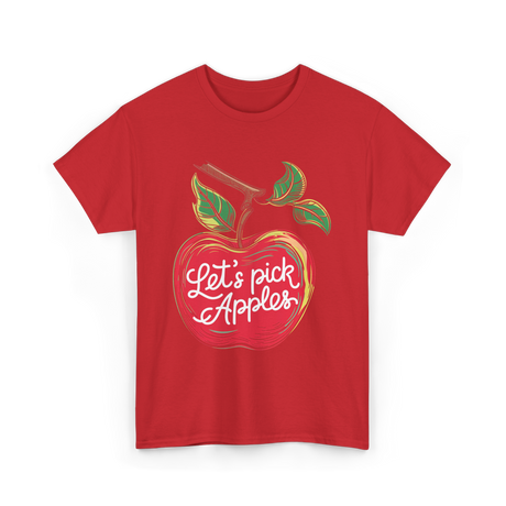 Let's Pick Apples Apple Picking T-Shirt - Red