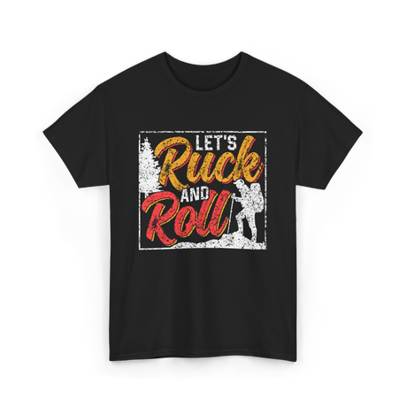 Let's Ruck and Roll Hiking Adventure T-Shirt - Black