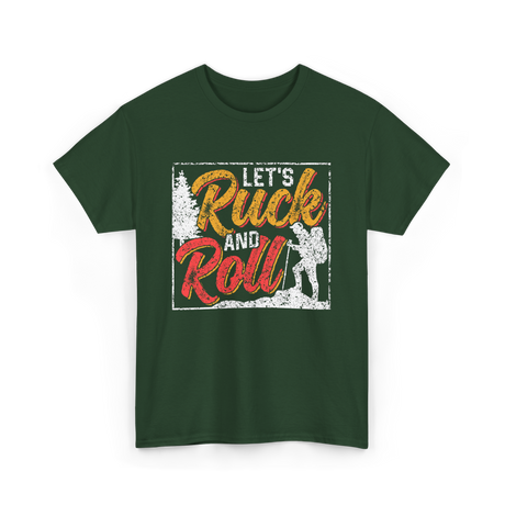 Let's Ruck and Roll Hiking Adventure T-Shirt - Forest Green