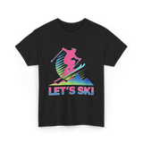 Let's Ski Skiing Adventure T-Shirt - Black