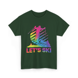 Let's Ski Skiing Winter Sports T-Shirt - Forest Green