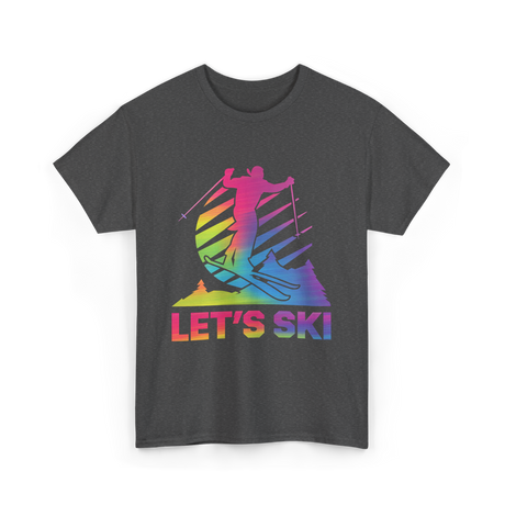 Let's Ski Skiing Winter Sports T-Shirt - Dark Heather