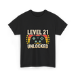 Level 21 Unlocked Gaming Gamer T-Shirt - Black