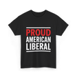 Liberal Political T-Shirt - Black