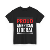 Liberal Political T-Shirt - Black