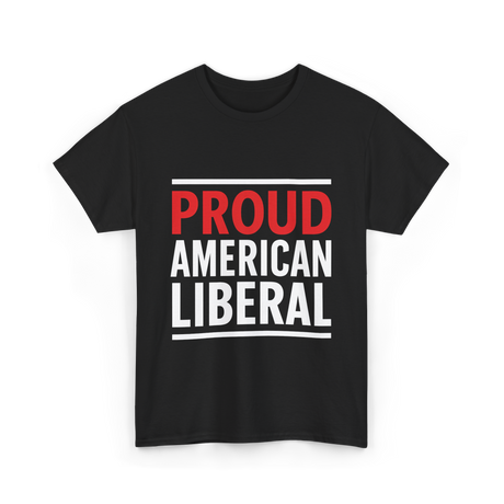 Liberal Political T-Shirt - Black