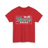 Library Squad Book Lovers T-Shirt - Red