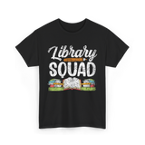 Library Squad Library Books T-Shirt - Black