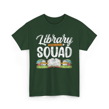 Library Squad Library Books T-Shirt - Forest Green