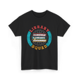 Library Squad Library Lover T-Shirt - Black