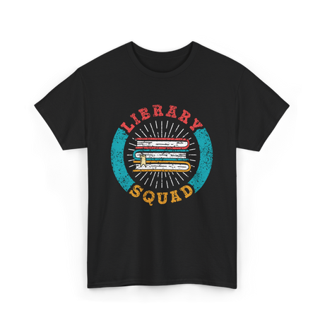 Library Squad Library Lover T-Shirt - Black