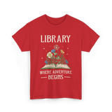 Library Where Adventure Begins Books T-Shirt - Red