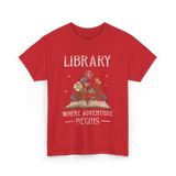 Library Where Adventure Begins Books T-Shirt - Red