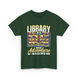 Library Where Adventure Begins Books T-Shirt - Forest Green