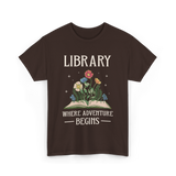 Library Where Adventure Begins Books T-Shirt - Dark Chocolate