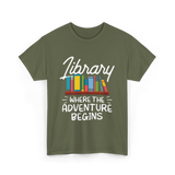 Library Where The Adventure Begins T-Shirt - Military Green