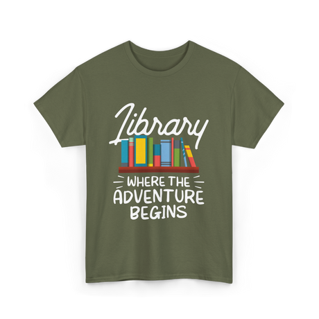 Library Where The Adventure Begins T-Shirt - Military Green