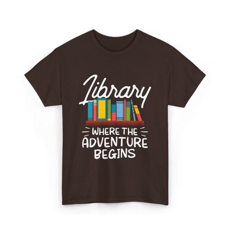 Library Where The Adventure Begins T-Shirt - Dark Chocolate