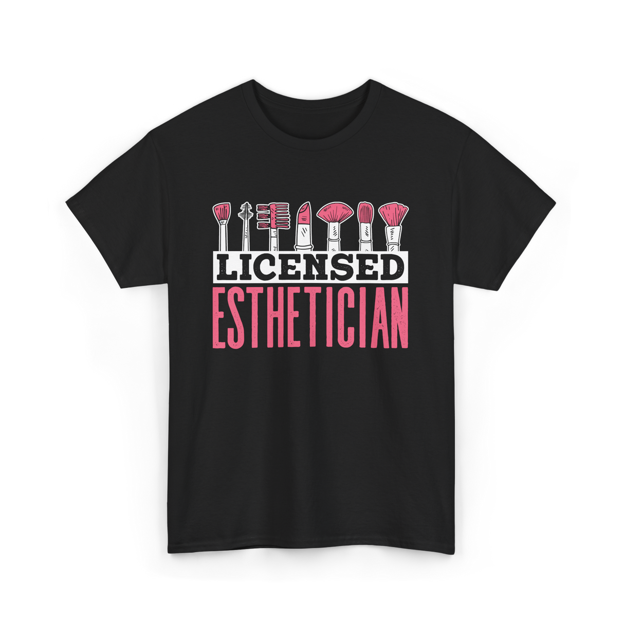 Licensed Esthetician Esthetician Beauty T-Shirt - Black