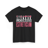 Licensed Esthetician Esthetician Beauty T-Shirt - Black