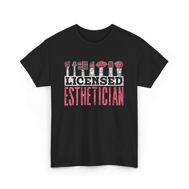 Licensed Esthetician Esthetician Job T-Shirt - Black