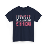 Licensed Esthetician Esthetician Job T-Shirt - Navy