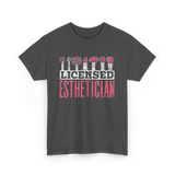 Licensed Esthetician Esthetician Job T-Shirt - Dark Heather