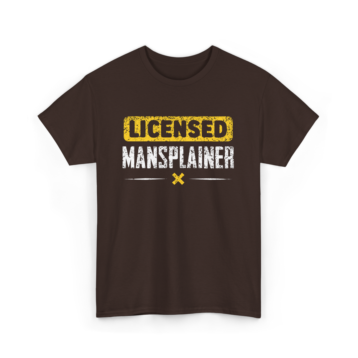 Licensed Mansplainer Mansplaining T-Shirt - Dark Chocolate