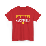 Licensed Mansplainer Mansplaining T-Shirt - Red