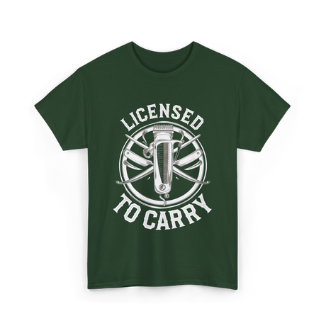 Licensed To Carry Barber T-Shirt - Forest Green