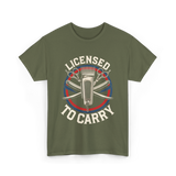 Licensed To Carry Barber T-Shirt - Military Green