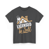 Licensed To Sell Realtor T-Shirt - Dark Heather