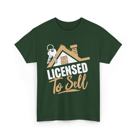 Licensed To Sell Realtor T-Shirt - Forest Green