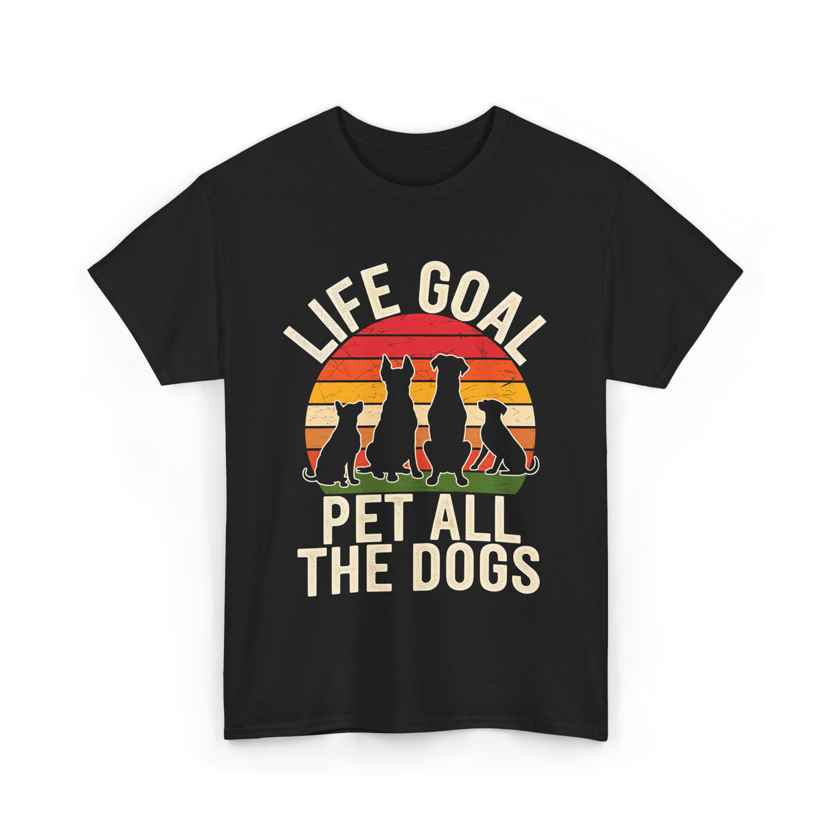 Life Goal Pet All Dogs Dog Lover T-Shirt - Black